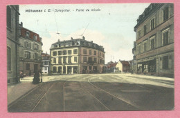 68 - MÜLHAUSEN - MULHOUSE - Spiegetthor - Porte Du Miroir - Mulhouse