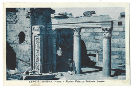 Libye  - Leptis Magna - Homs - Rovine Palazzo Settimio Severo - Libia