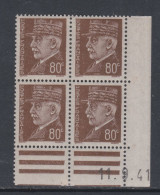 France N° 512 XX : Type Maréchal  Pétain : 80 C. Brun En Bloc De 4 Coin Daté Du  11 . 9 . 41 ;  Sans Charnière, TB - 1940-1949