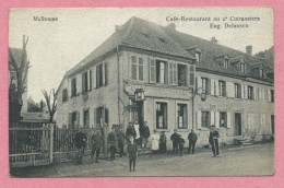 68 - MÜLHAUSEN - MULHOUSE - Café - Restaurant Au 2 ème Cuirassiers - Eugène DELUNSCH - Mulhouse