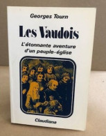 Les Vaudois / L'etonnante Aventure D'un Peuple-église - Godsdienst