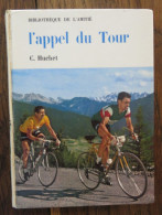 L'appel Du Tour De C. Huchet. Bibliothèque De L'Amitié 1962 - Deportes