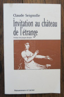 Invitation Au Château De L'étrange De Claude Seignolle. Maisonneuve Et Larose. 1996 - Esotérisme