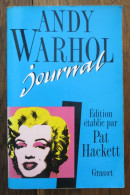 Journal De Andy Warhol, édition établie Par Pat Hackett. Bernard Grasset, Paris. 1990 - Arte