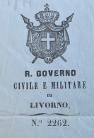R. GOVERNO CIVILE E MILITARE DI LIVORNO - LETTERA 8/1/1860 A Firma DELL'ULTIMO GOVERNATORE  TEODORO ANNIBALDI  BISCOSSI - Documenti Storici