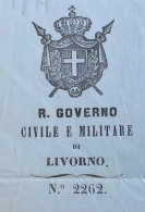 R. GOVERNO CIVILE E MILITARE DI LIVORNO - LETTERA 8/1/1860 A Firma DELL'ULTIMO GOVERNATORE  TEODORO ANNIBALDI  BISCOSSI - Historische Dokumente