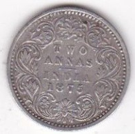 India-British 2 Annas 1875 , Victoria , En  Argent , KM# 469 - Indien