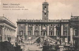 ITALIE - Roma - Campidoglio - Palazzo Senatorio Ora Comunale - Icostruite Da Michelangelo - Carte Postale Ancienne - Otros Monumentos Y Edificios