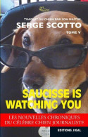 Saucisse Is Watching You - Autres & Non Classés