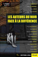 Les Auteurs Du Noir Face à La Différence - Sonstige & Ohne Zuordnung