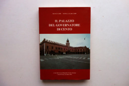 Il Palazzo Del Governatore Di Cento Cassa Di Risparmio Di Cento 1983  - Non Classificati