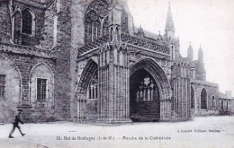 35 - Ille Et Vilaine -  DOL  De BRETAGNE -  La Cathédrale - Le Porche - Dol De Bretagne