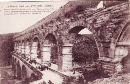 30 - Gard -  Vers-Pont-du-Gard - Pont Du Gard Entre Avignon Et Nimes - Otros & Sin Clasificación