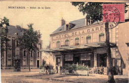 45 - Loiret -  MONTARGIS -  Hotel De La Gare - Carte Toilée - Montargis