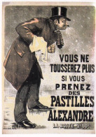 Publicité -  Vous Ne Tousserez Plus Si Vous Prenez Des Pastilles ALEXANDRE - Reclame