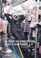 Publicité - RATP - Aimer La Ville - Restons Civils Sur Toute La Ligne - Qui Paresse Aux Heures De Pointe - Werbepostkarten