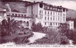 83 - Var -  HYERES Les PALMIERS -  Mont Des Oiseaux - Maison De Repos Pour Les Officiers - Hyeres