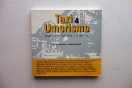 Taxi E Umorismo A Cura Di Alessandro Molinari Pradelli Cotabo Bologna 2010 - Zonder Classificatie