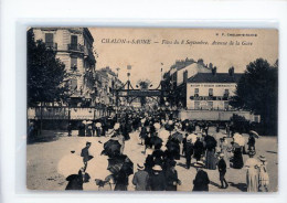 Chalon Sur Saone - Avenue De La Gare - Fetes 1907 - Chalon Sur Saone