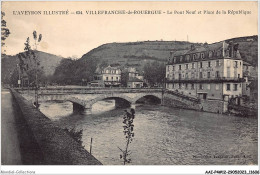 AAIP4-12-0330 - VILLEFRANCHE-DE-ROUERGUE - Pont Neuf Et Place De La Republique - Villefranche De Rouergue