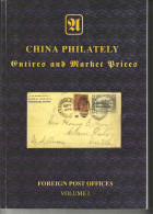 China Philately - Foreign Post Offices - Volume 1 - Colonies Et Bureaux à L'Étranger