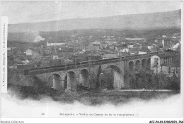 ACJP4-01-0333 - BELLEGARDE - Viaduc Du Chemin De Fer Et Vue Générale  - Bellegarde-sur-Valserine