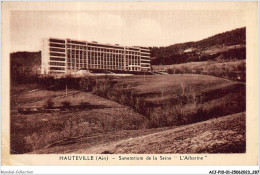 ACJP10-01-0947 - HAUTEVILLE - Sanatorium De La Seine L'Albarine  - Hauteville-Lompnes