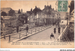 AEBP10-02-0894 - LES RUINES DE LA GUERRE - Guise - Rue De Villers Et Pont Construit Par Le Génie Militaire  - Soissons