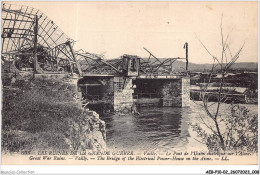 AEBP10-02-0890 - LES RUINES DE LA GRANDE GUERRE - Vailly - Le Pont De L'Usine électrique Sur L'Aisne  - Soissons