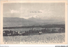 ACJP9-01-0797 -  DIVONNE-LES-BAINS -  Vue Prise Du Mont-Mussy Sur Le Mont Blanc Et La Chaine Des Alpes  - Divonne Les Bains