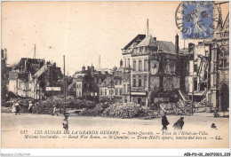 AEBP11-02-1111 - LES RUINES DE LA GRANDE GUERRE - Saint-Quentin - Place De L'Hôtel De Ville - Maisons Bombardées - Saint Quentin