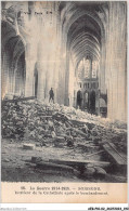 AEBP10-02-0981 - La Guerre 1914-1915 - SOISSONS - Intérieur De La Cathédrale Après Le Bombardement  - Soissons