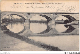 AEBP8-02-0716 - SOISSONS - Perspective De Soissons - Pont De Villeneuve-sur-l'Aisne  - Soissons