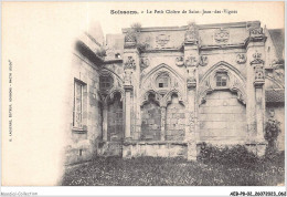 AEBP8-02-0714 - SOISSONS - Le Petit Cloître De Saint-Jean-des-Vignes  - Soissons