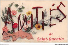AEBP7-02-0595 - AMITIES DE SAINT-QUENTIN  - Saint Quentin