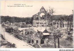 AEBP6-02-0491 - LONGPONT - Vue Prise Après L'Offensive Du 18 Juillet 1918 - Otros & Sin Clasificación