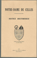 Notice Historique De L'Eglise  Abbatiale De Notre Dame De Celles  Deux Sèvres Poitou, 1956  112 Pages - Historia
