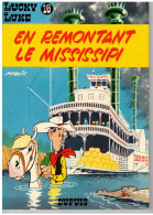 LUCKY LUKE   En Remontant Le Mississipi  N° 16  Réédition 1978 - Lucky Luke