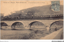 AFRP4-08-0307 - Vallée De La Meuse - REVIN - Le Pont Du Chemin De Fer Sur La Meuse - Revin