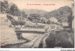 AFRP8-09-0677 - AX-LES-THERMES - Le Pont Du Teich - Ax Les Thermes