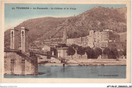 AFTP8-07-0796 - TOURNON - Passerelle - Le Chateau Et La Vierge - Tournon