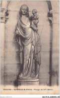 AGAP3-10-0273 - TROYES - Cathédrale St-pierre - Vierge Du XVe Siècle - Troyes