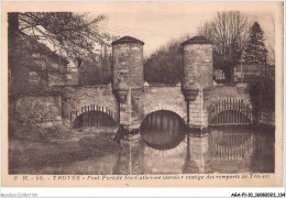 AGAP1-10-0068 - TROYES - Pont Fortifié Ste-cathérine  - Troyes