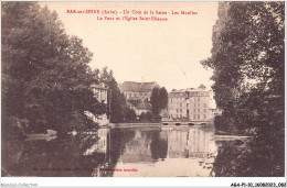 AGAP1-10-0042 - BAR-SEINE - Un Coin De La Seine - Les Moulins - Le Pont Et L'église Saint-étienne  - Bar-sur-Seine