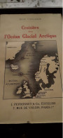 Croisière Dans L'océan Glacial Arctique RENE VANLANDE Peyronnet Et Cie 1936 - Aventura