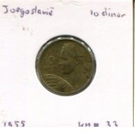 10 DINARA 1955 YUGOSLAVIA Moneda #AR657.E.A - Jugoslavia