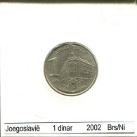 1 DINAR 2002 YOUGOSLAVIE YUGOSLAVIA Pièce #AS619.F.A - Joegoslavië