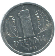 1 PFENNIG 1981 A DDR EAST ALEMANIA Moneda GERMANY #AE052.E.A - 1 Pfennig