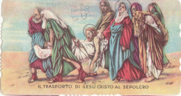 Santino Fustellato Il Trasporto Di Gesu' Cristo Al Sepolcro - Images Religieuses