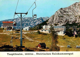 72633195 Tauplitzalm Sessellift Berghotel Restaurant Hochplateau Totes Gebirge T - Autres & Non Classés
